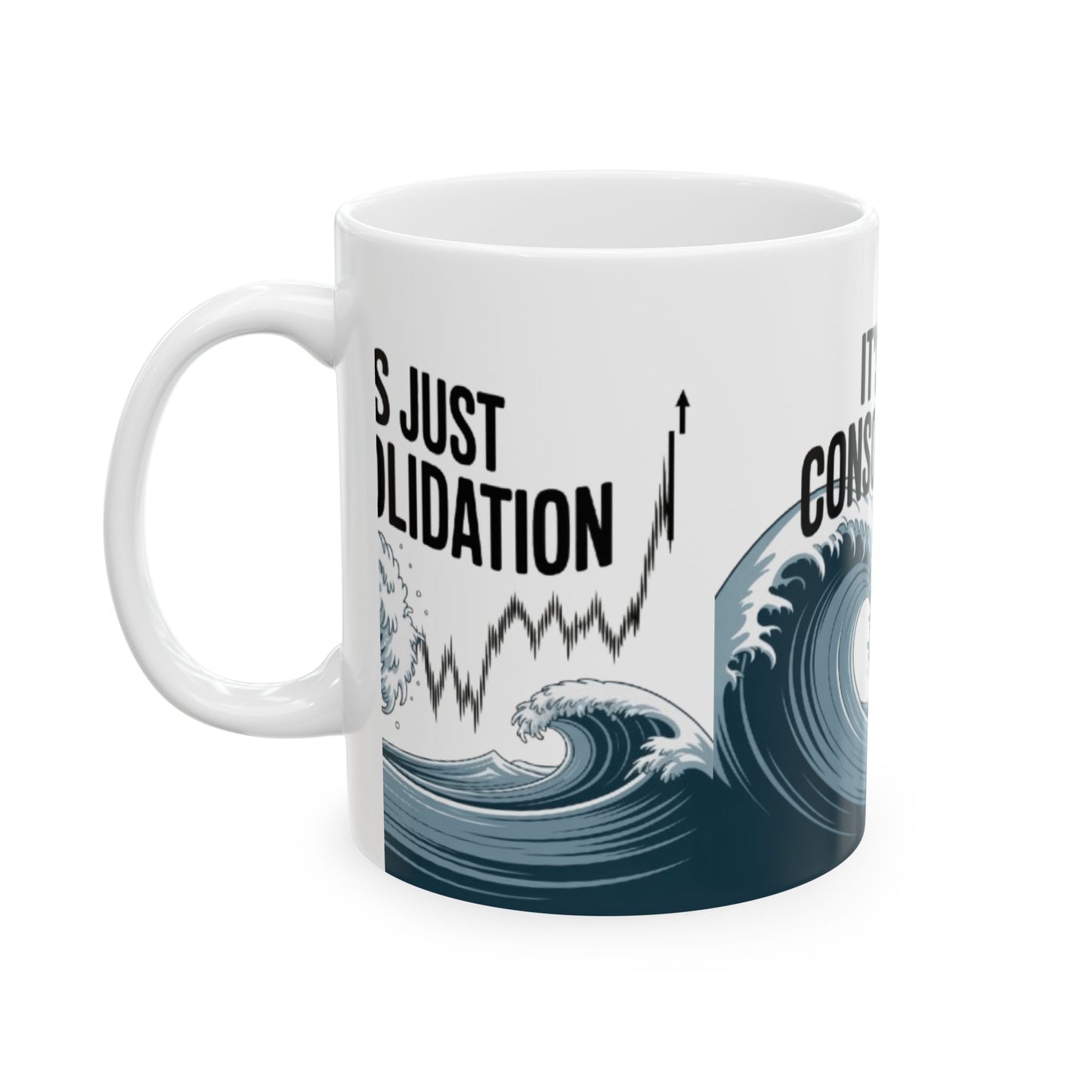 It’s Just Consolidation – Zen Trader Mug - Fun Gift for Traders, Motivational, Finance Enthusiasts, Office Decor, Coffee Lover - Candleholm