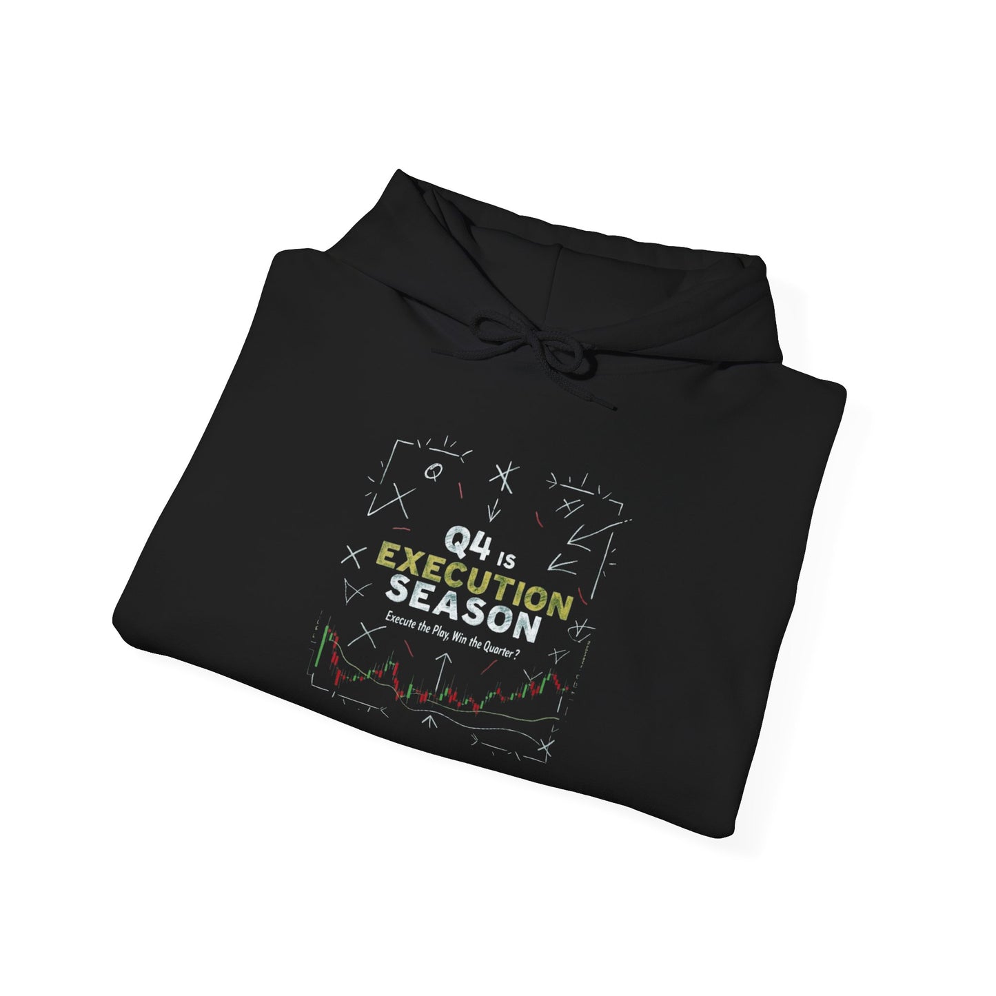 Q4 Execution Season Hoodie | Trading Championship Edition Streetwear, Casual Gift for Him/Her, Perfect for Fall/Winter, Trendy Apparel - Candleholm