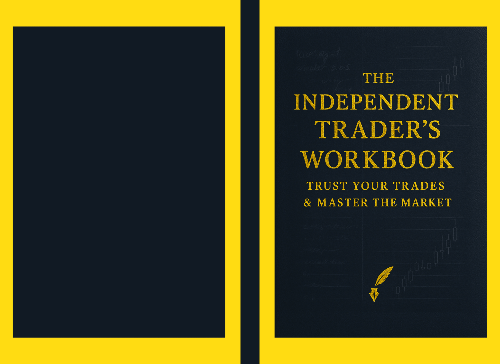 The Independent Trader’s Workbook: Trust Your Trades & Master the Market - Candleholm
