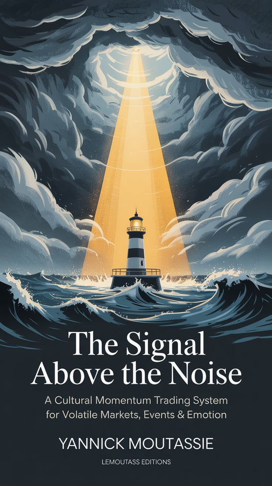 The Signal Above the Noise: A Cultural Momentum Trading System for Volatile Markets, Events & Emotion - Candleholm