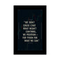 We Don’t Chase What We Can’t Control Art Poster, Motivational Quote Print, Modern Home Decor, Office Inspiration, Thoughtful Gift Idea - Candleholm