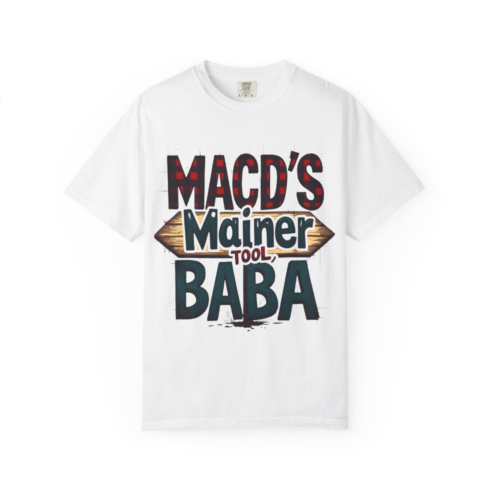 MACD’s a Mainer Tool, Baba – Funny Trader T-Shirt with Maine Accent - Candleholm