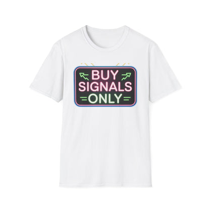 Buy Signals Only – Retro Trader T-Shirt Unisex Graphic Tee, Trendy Apparel, Gift for Friends, Streetwear Style, Buy Signals Only Shirt - Candleholm