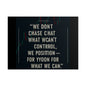 We Don’t Chase What We Can’t Control Art Poster, Motivational Quote Print, Modern Home Decor, Office Inspiration, Thoughtful Gift Idea - Candleholm