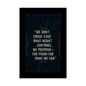 We Don’t Chase What We Can’t Control Art Poster, Motivational Quote Print, Modern Home Decor, Office Inspiration, Thoughtful Gift Idea - Candleholm