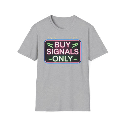 Buy Signals Only – Retro Trader T-Shirt Unisex Graphic Tee, Trendy Apparel, Gift for Friends, Streetwear Style, Buy Signals Only Shirt - Candleholm