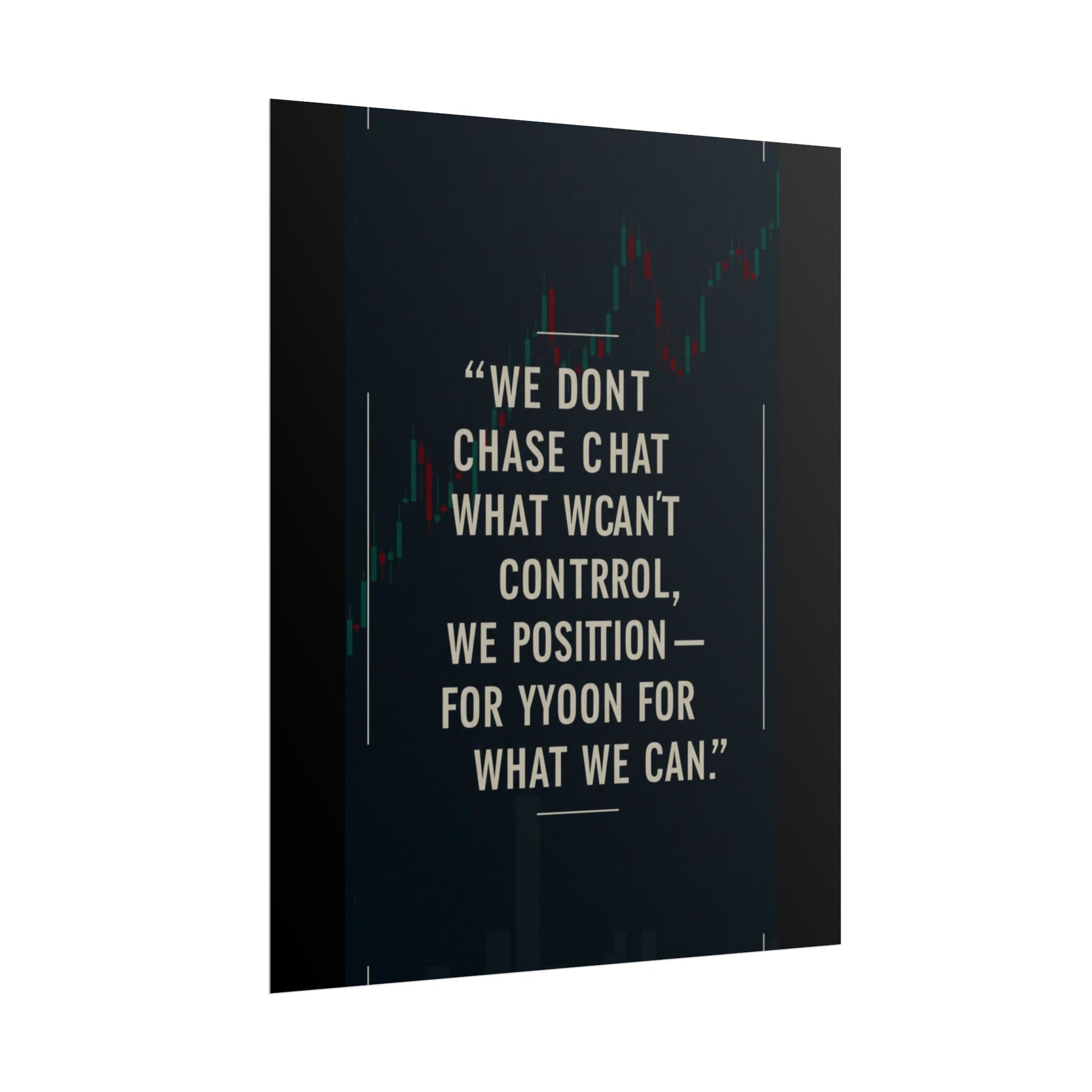 We Don’t Chase What We Can’t Control Art Poster, Motivational Quote Print, Modern Home Decor, Office Inspiration, Thoughtful Gift Idea - Candleholm