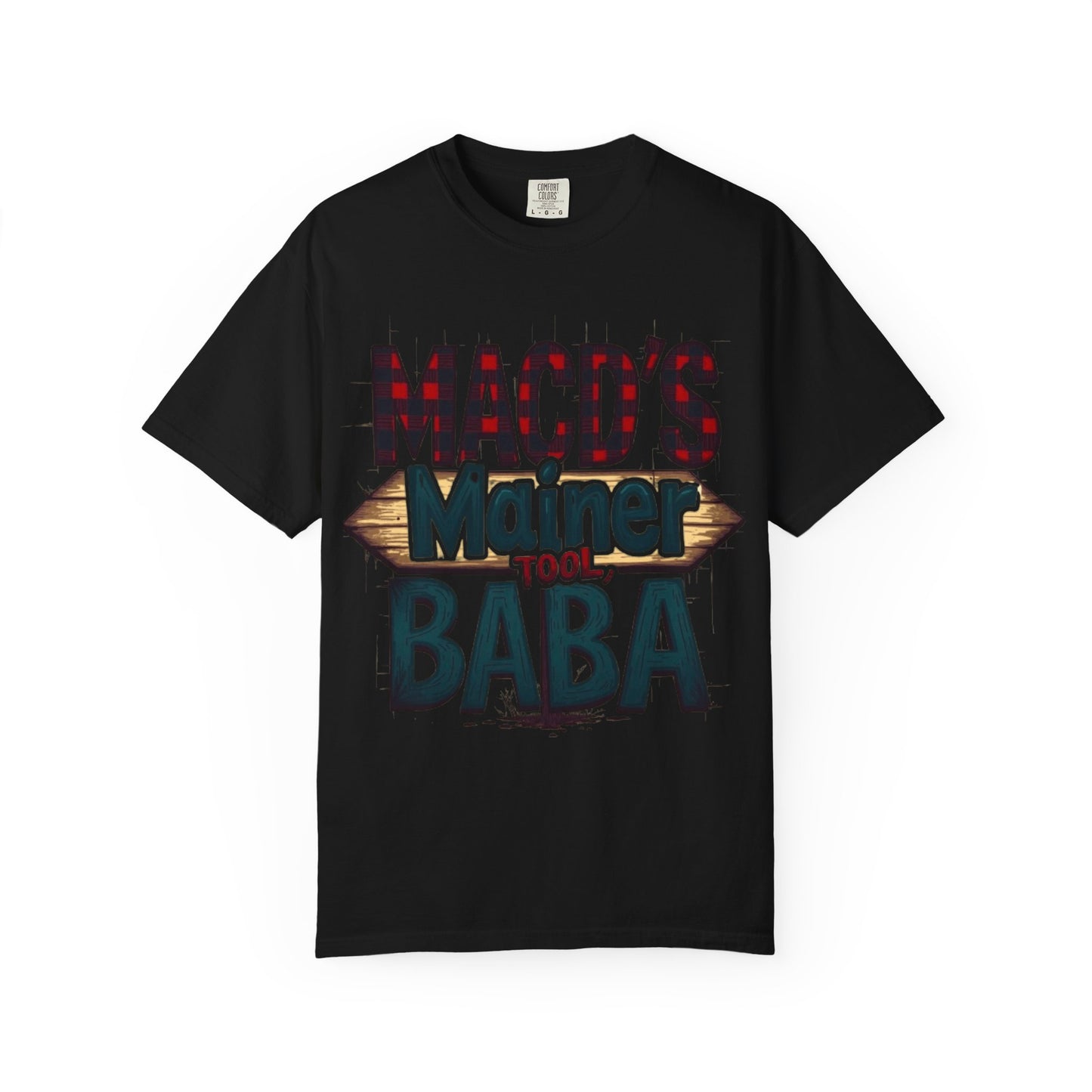 MACD’s a Mainer Tool, Baba – Funny Trader T-Shirt with Maine Accent - Candleholm