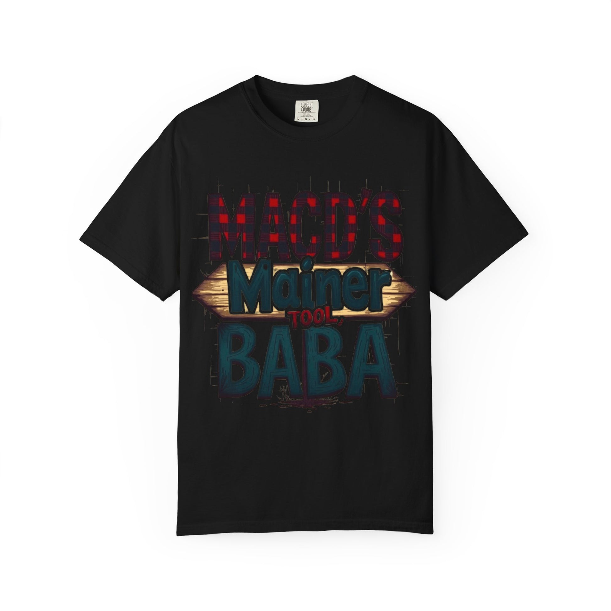 MACD’s a Mainer Tool, Baba – Funny Trader T-Shirt with Maine Accent - Candleholm