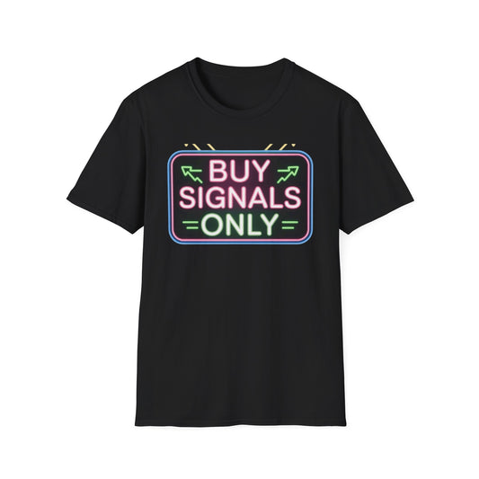 Buy Signals Only – Retro Trader T-Shirt Unisex Graphic Tee, Trendy Apparel, Gift for Friends, Streetwear Style, Buy Signals Only Shirt - Candleholm