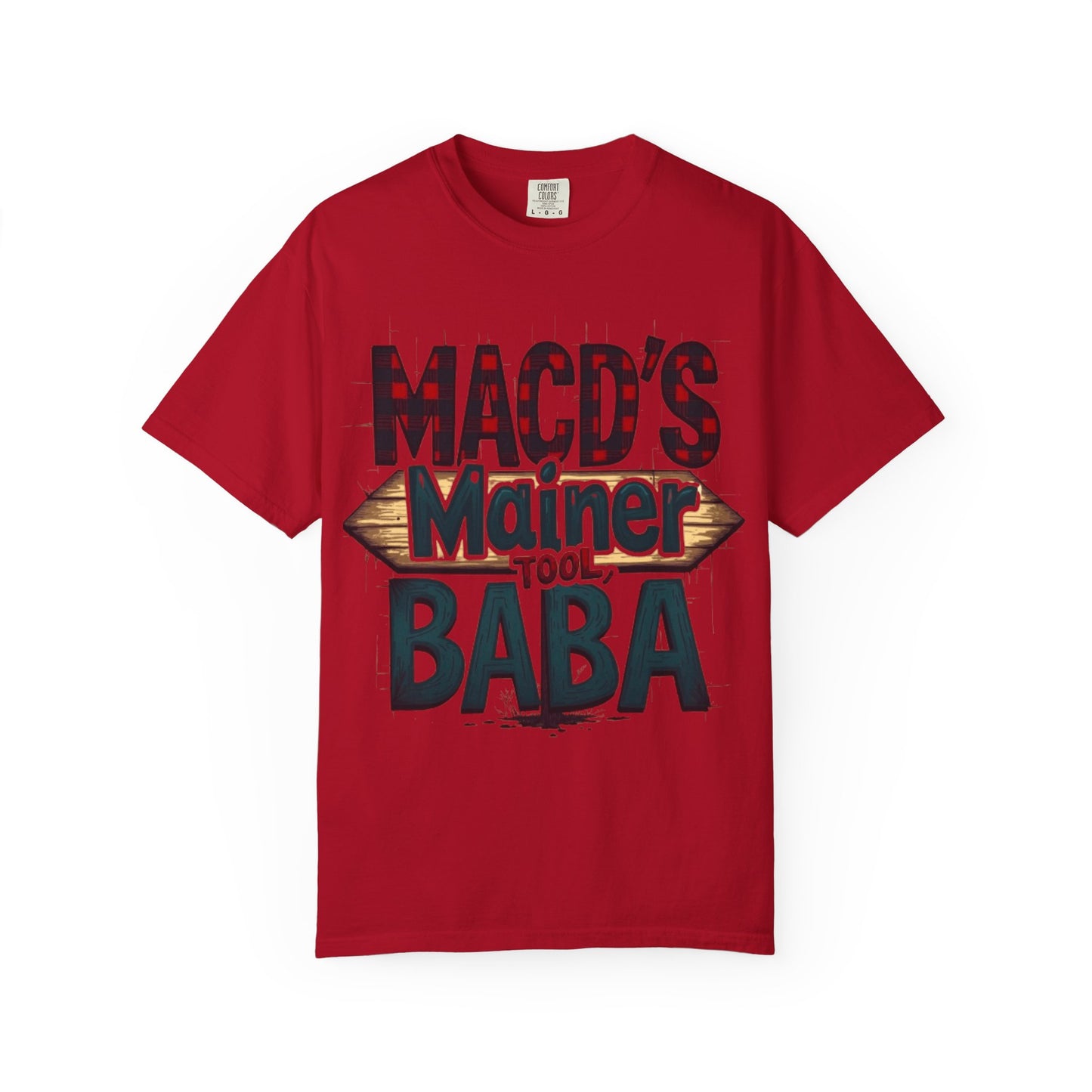 MACD’s a Mainer Tool, Baba – Funny Trader T-Shirt with Maine Accent - Candleholm