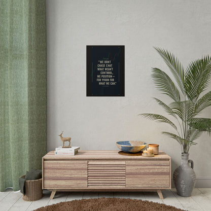 We Don’t Chase What We Can’t Control Art Poster, Motivational Quote Print, Modern Home Decor, Office Inspiration, Thoughtful Gift Idea - Candleholm