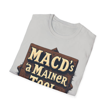 Macd's a Mainer Tool Unisex T-Shirt | Perfect Gift for Dad, Birthday Surprise, Casual Wear, Outdoor Adventure, Family Reunion - Candleholm