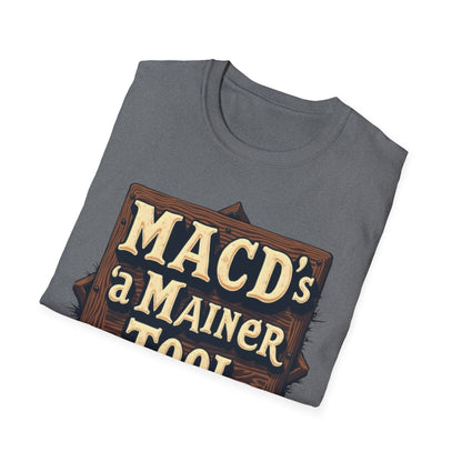 Macd's a Mainer Tool Unisex T-Shirt | Perfect Gift for Dad, Birthday Surprise, Casual Wear, Outdoor Adventure, Family Reunion - Candleholm
