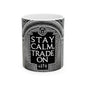 Cylindrical container with 'Stay Calm, Trade On' text on a white background
